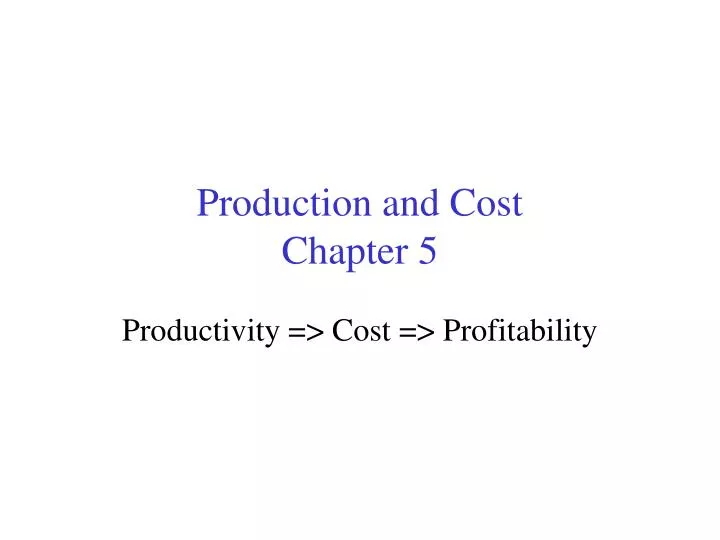 production and cost chapter 5