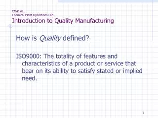 CM4120 Chemical Plant Operations Lab Introduction to Quality Manufacturing