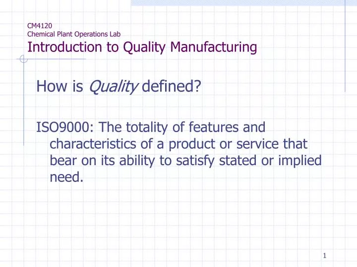 cm4120 chemical plant operations lab introduction to quality manufacturing