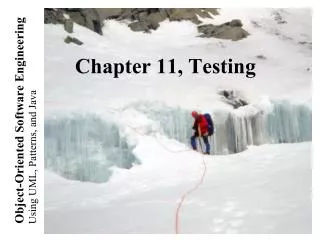 Chapter 11, Testing