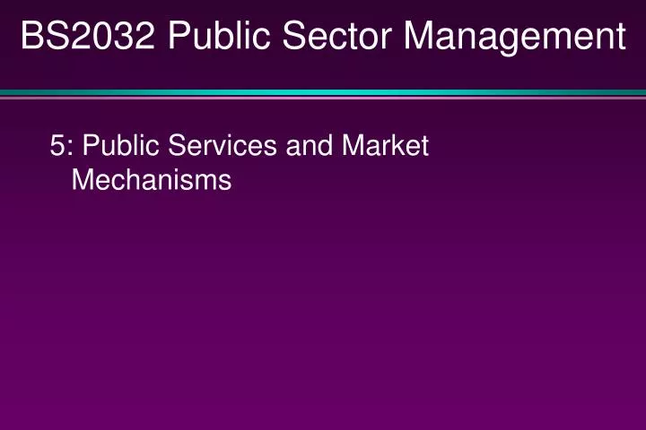 bs2032 public sector management