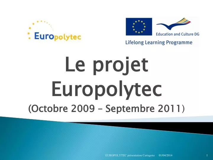 le projet europolytec octobre 2009 septembre 2011