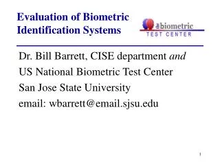 Evaluation of Biometric Identification Systems