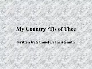 My Country ‘Tis of Thee