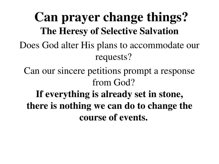 can prayer change things