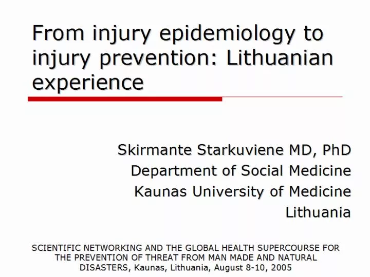from injury epidemiology to injury prevention lithuanian experience