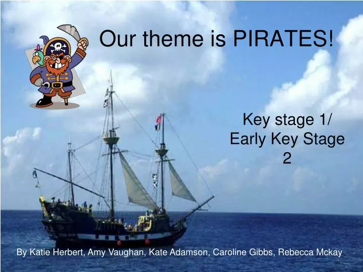 our theme is pirates