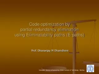 Code optimization by partial redundancy elimination using Eliminatability paths (E-paths)