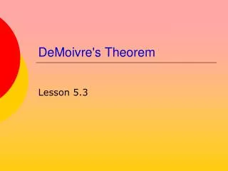DeMoivre's Theorem