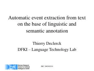 Automatic event extraction from text on the base of linguistic and semantic annotation