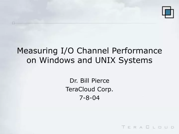 measuring i o channel performance on windows and unix systems