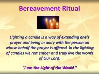 Bereavement Ritual