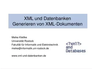 XML und Datenbanken Generieren von XML-Dokumenten