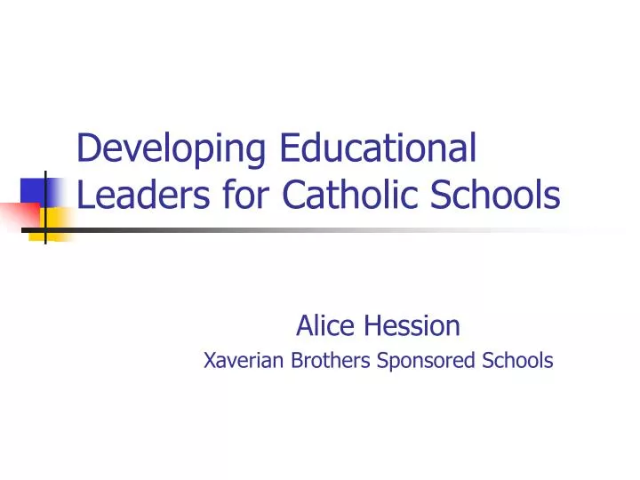 developing educational leaders for catholic schools