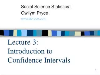 Lecture 3: Introduction to Confidence Intervals
