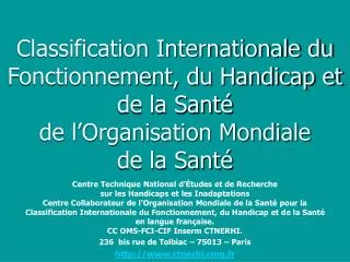 Classification Internationale du Fonctionnement, du Handicap et de la Santé de l’Organisation Mondiale de la Santé