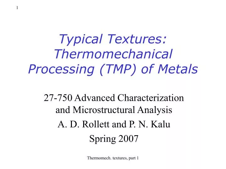 typical textures thermomechanical processing tmp of metals