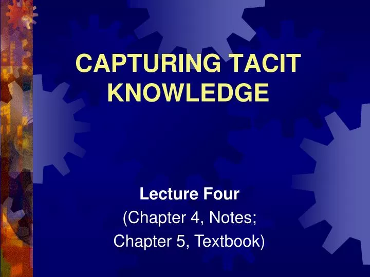 capturing tacit knowledge