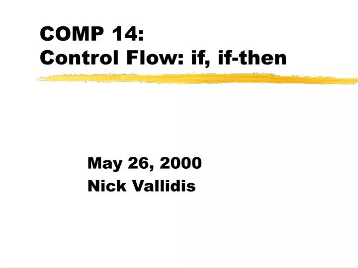comp 14 control flow if if then