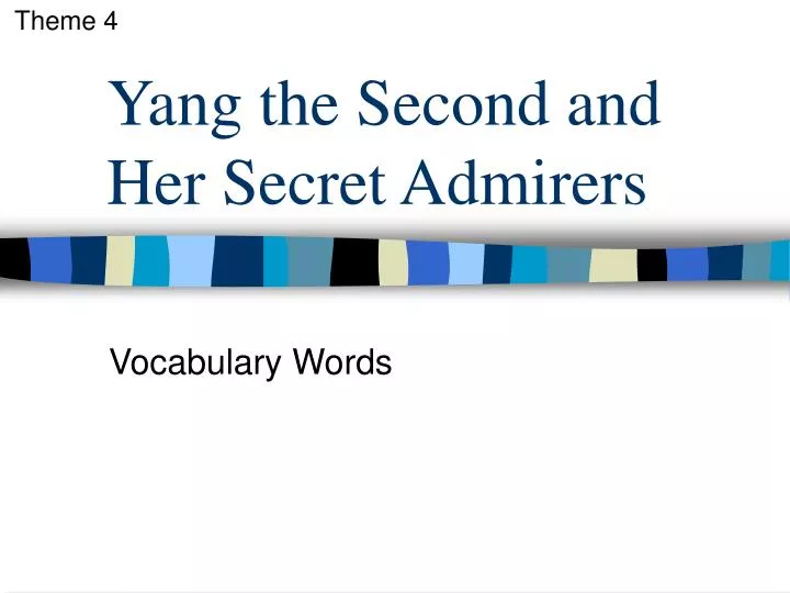 yang the second and her secret admirers