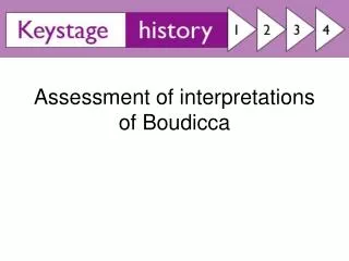 Assessment of interpretations of Boudicca