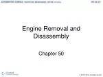 Engine Removal and Disassembly - slide 1