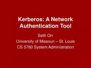 Kerberos: A Network Authentication Tool