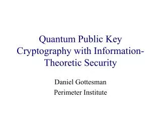 Quantum Public Key Cryptography with Information-Theoretic Security
