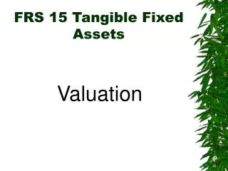 FRS 15 Tangible Fixed Assets