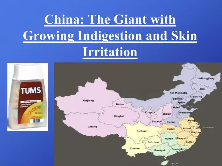 china the giant with growing indigestion and skin irritation