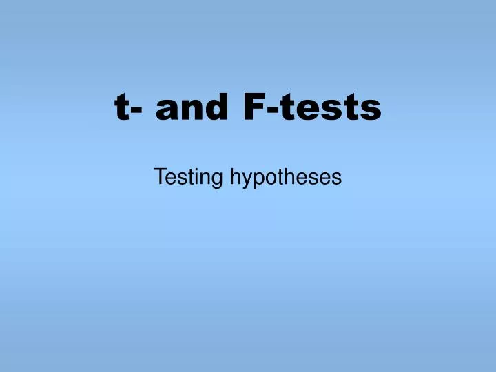 t and f tests