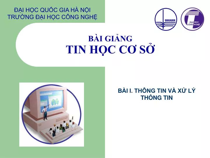 b i gi ng tin h c c s