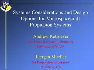 Systems Considerations and Design Options for Microspacecraft Propulsion Systems