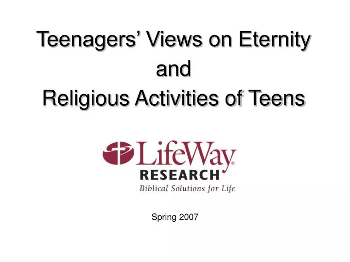 teenagers views on eternity and religious activities of teens