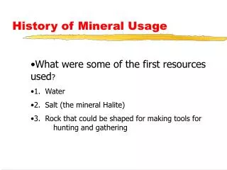 History of Mineral Usage