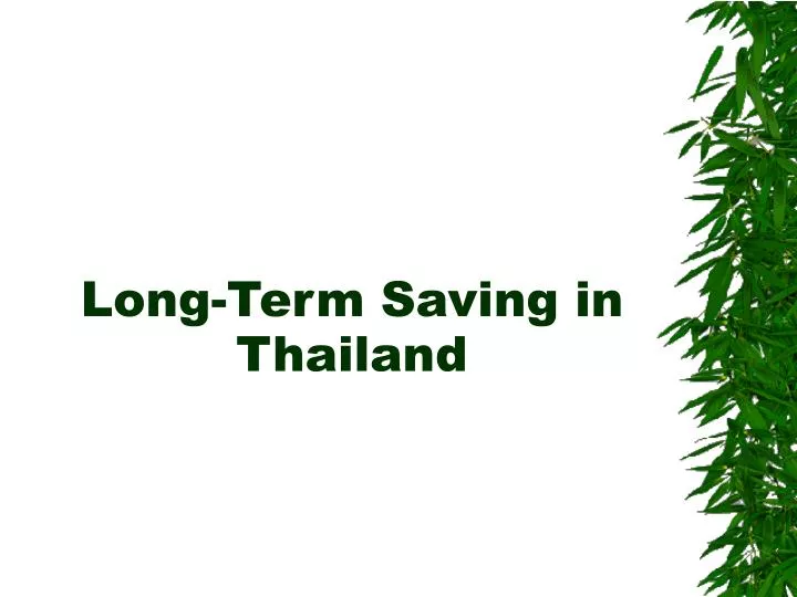 long term saving in thailand