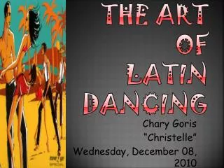 The Art of Latin Dancing