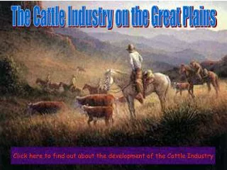 The Cattle Industry on the Great Plains