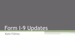 Form I-9 Updates