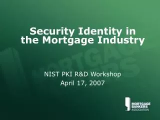Security Identity in the Mortgage Industry