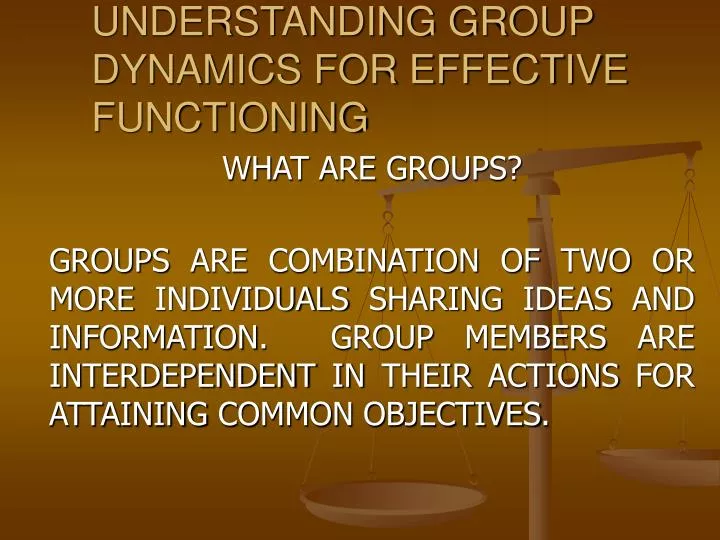 understanding group dynamics for effective functioning