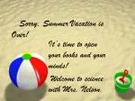 Sorry, Summer Vacation is Over! - slide 1