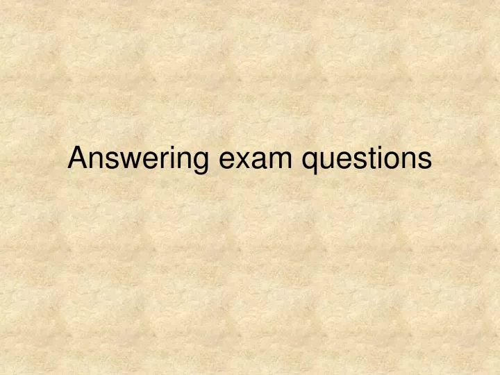 answering exam questions