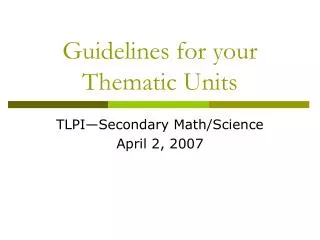Guidelines for your Thematic Units
