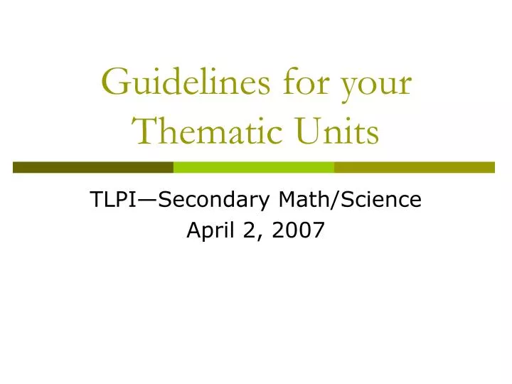 guidelines for your thematic units