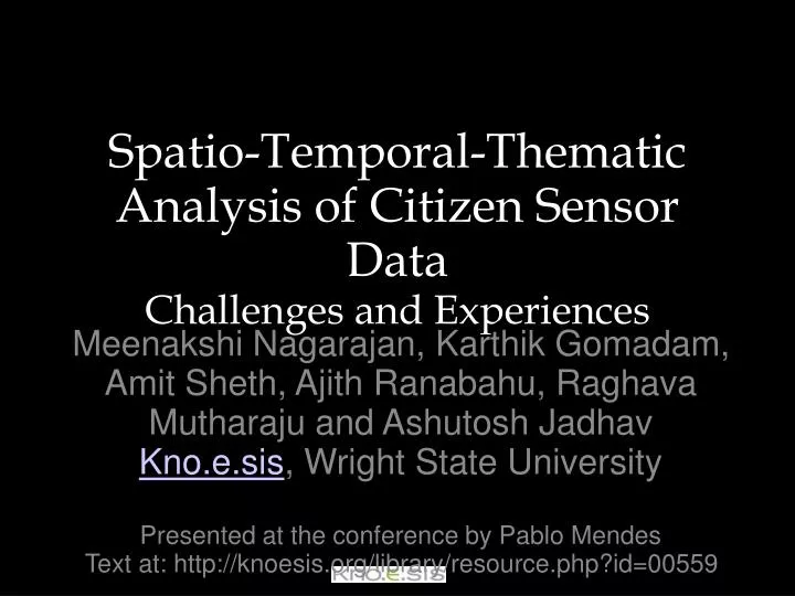 spatio temporal thematic analysis of citizen sensor data challenges and experiences