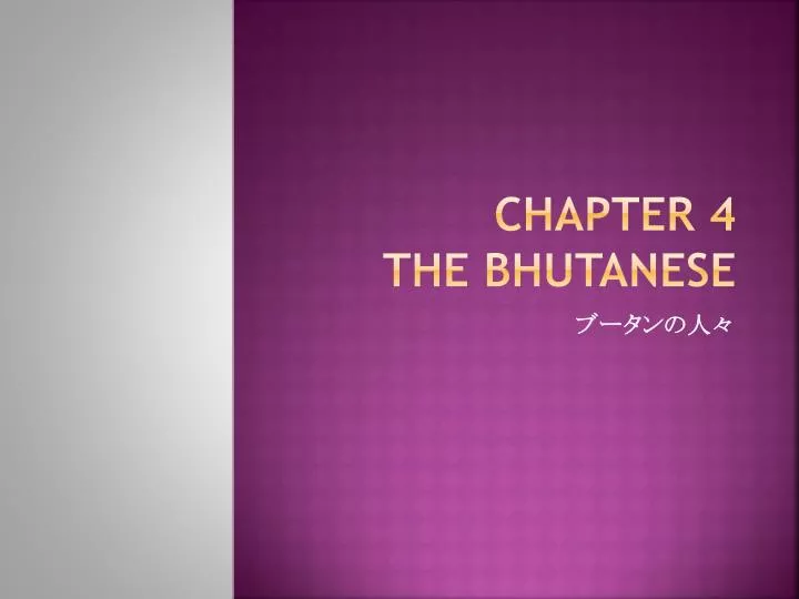 chapter 4 the bhutanese