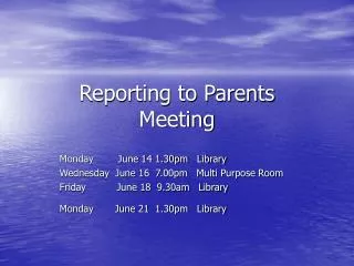 Reporting to Parents Meeting