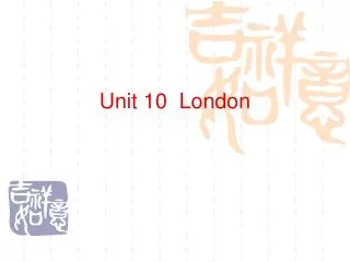 Unit 10 London