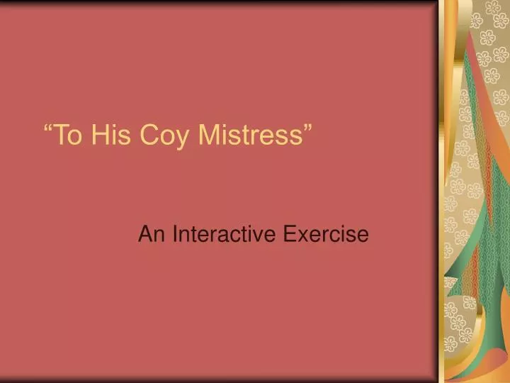 to his coy mistress